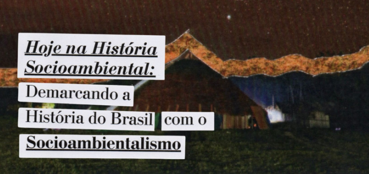Banner do Hoje na História Socioambiental